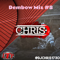 Dembow Mix #8 (@DJChris)