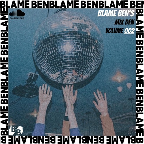 Blame Ben - The UNDRGND Mix (Mix Den Series 002)