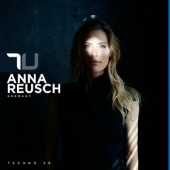 Anna Reusch | True Techno Podcast 28