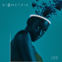 Biometrix - Lies