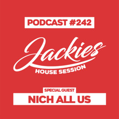 Jackies Music House Session #242 - "Nich All Us"