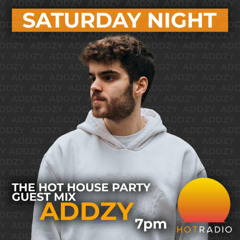 ADDZY Guest Mix @ Hot Radio 102.8FM - The Hot House Party (EDM & HOUSE MIX)