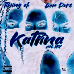 Katrina - Feat Don Perc Prod. NRV