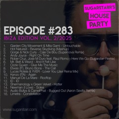 Sugarstarr's House Party #283 ________(Ibiza Edition 2/2025)