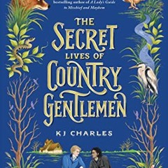 *[Book] PDF Download The Secret Lives of Country Gentlemen (The Doomsday Books Book 1) BY KJ Ch