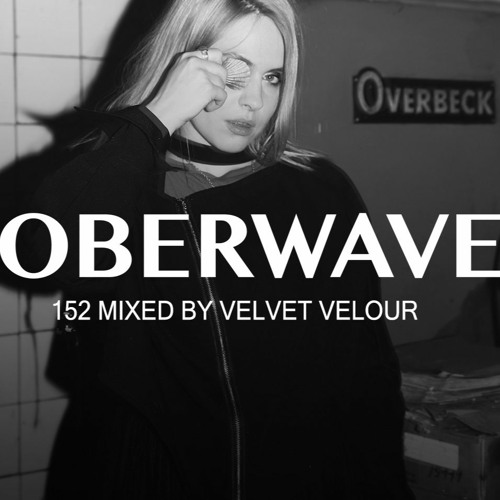 Velvet Velour – Oberwave Mix 152