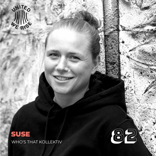 Suse presents United We Rise Nr. 082 (Crew - Love - Special)