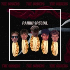 THE ORDERS - Panini Special (Clip)