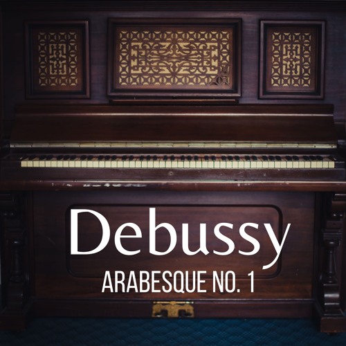 Debussy - Arabesque No. 1