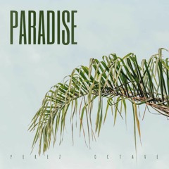 Paradise ft Octave