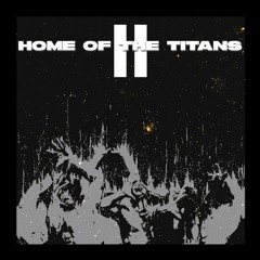 HOME OF THE TITANS II