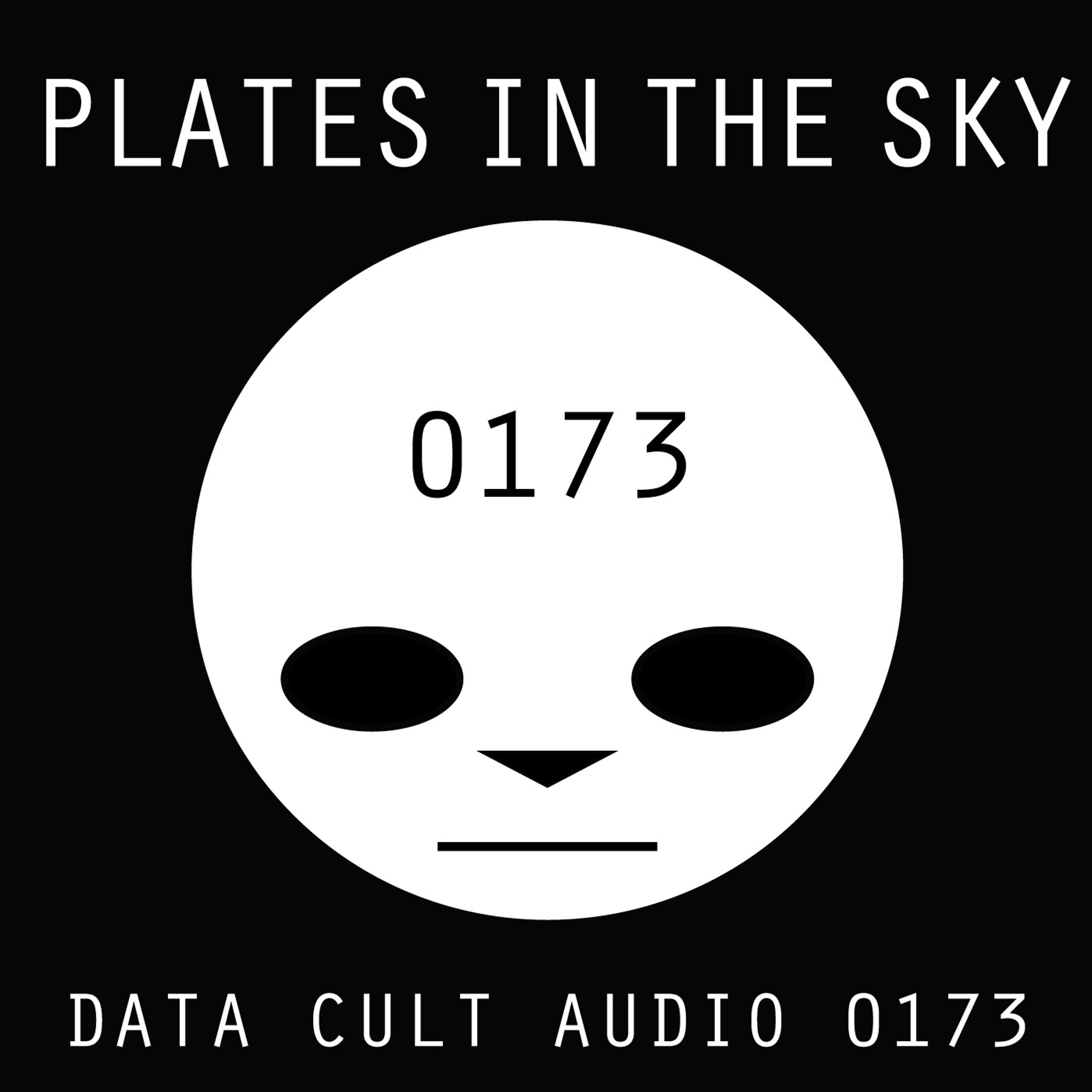 Data Cult Audio 0173 - Plates In The Sky