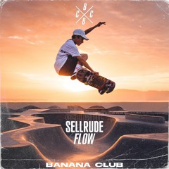 BC109 // SellRude - Flow
