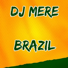Dj Mere - Brazil