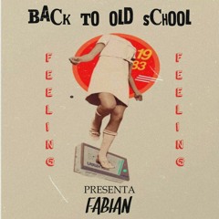 Back To Old School II (Set En Vivo) - DJ Fabian