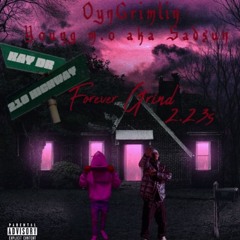 223s GRIND FOR3v3r - OYNGRIMLIN FT. M.o