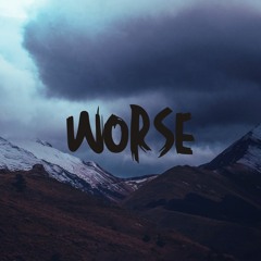 worse