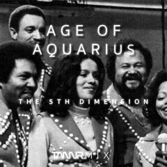 The 5th Dlmension - Age 0f Aquarius (TANNRmix)
