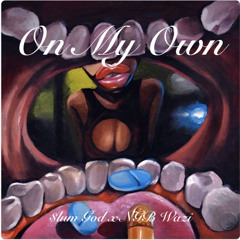 On My Own feat NGB Wazi
