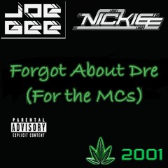 Nickiee & Joe Gee - Forgot About Dre (MC Version)