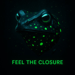Feel the Closure