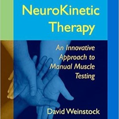 READ ⚡️ DOWNLOAD NeuroKinetic Therapy: An Innovative Approach to Manual Muscle Testing Full Ebook
