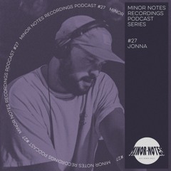 Jonna - Minor Notes Podcast #27