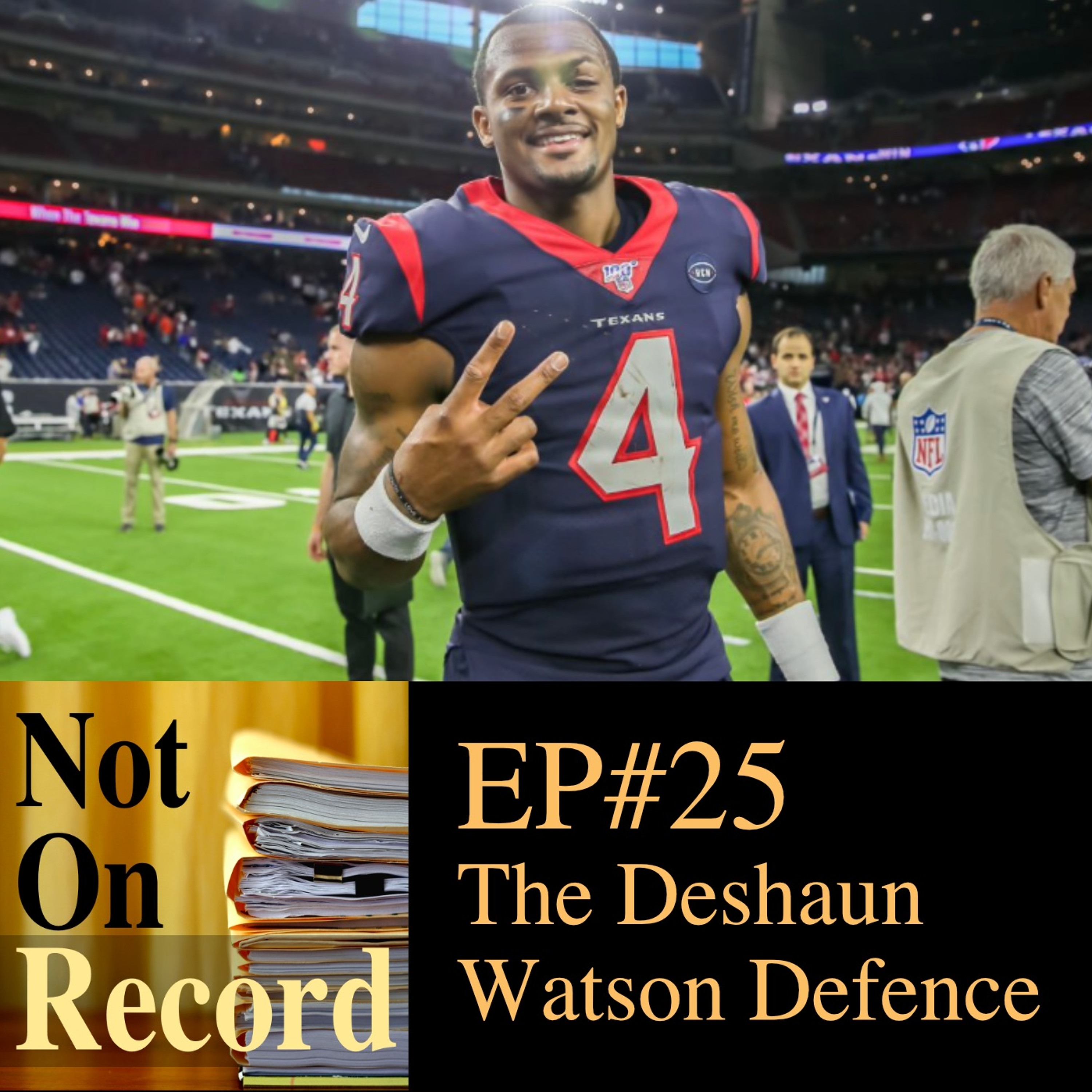 EP#25 | The Deshaun Watson Defence