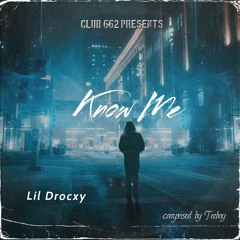 Lil Drocxy - Know me (official audio).mp3