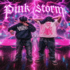 PINK STØRM FT J4V! ({prod. Globsest})