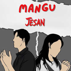MANGU [ LANGIT XDI X JESAN ] #EXCLUSIVE