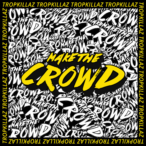 Make the Crowd