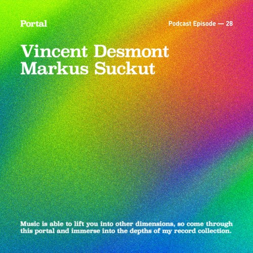 Portal Episode 28 by Markus Suckut and Vincent Desmont