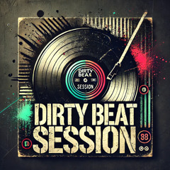 Melting Beats _ Dirty Beat Session