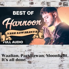 Harnoor Mashup- Waalian X Parshawan X moonlight X It's all done