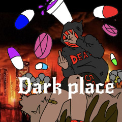 Dark Place (prod. REFLECTIVV)