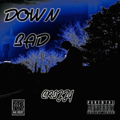 Crizzy - Down Bad