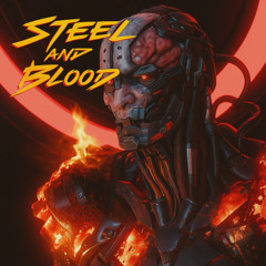 Steel and Blood - Adam Smasher