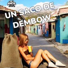 Un Saco De Dembow