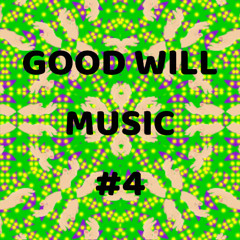 Goodwill Music #4