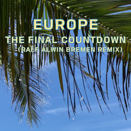 Stream The Final Countdown(Deep House Mix) by Ralf Alwin Bremen ...