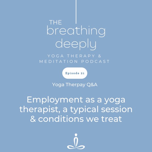 Stream Yoga therapy Q&A Employment as a yoga therapist, what is a