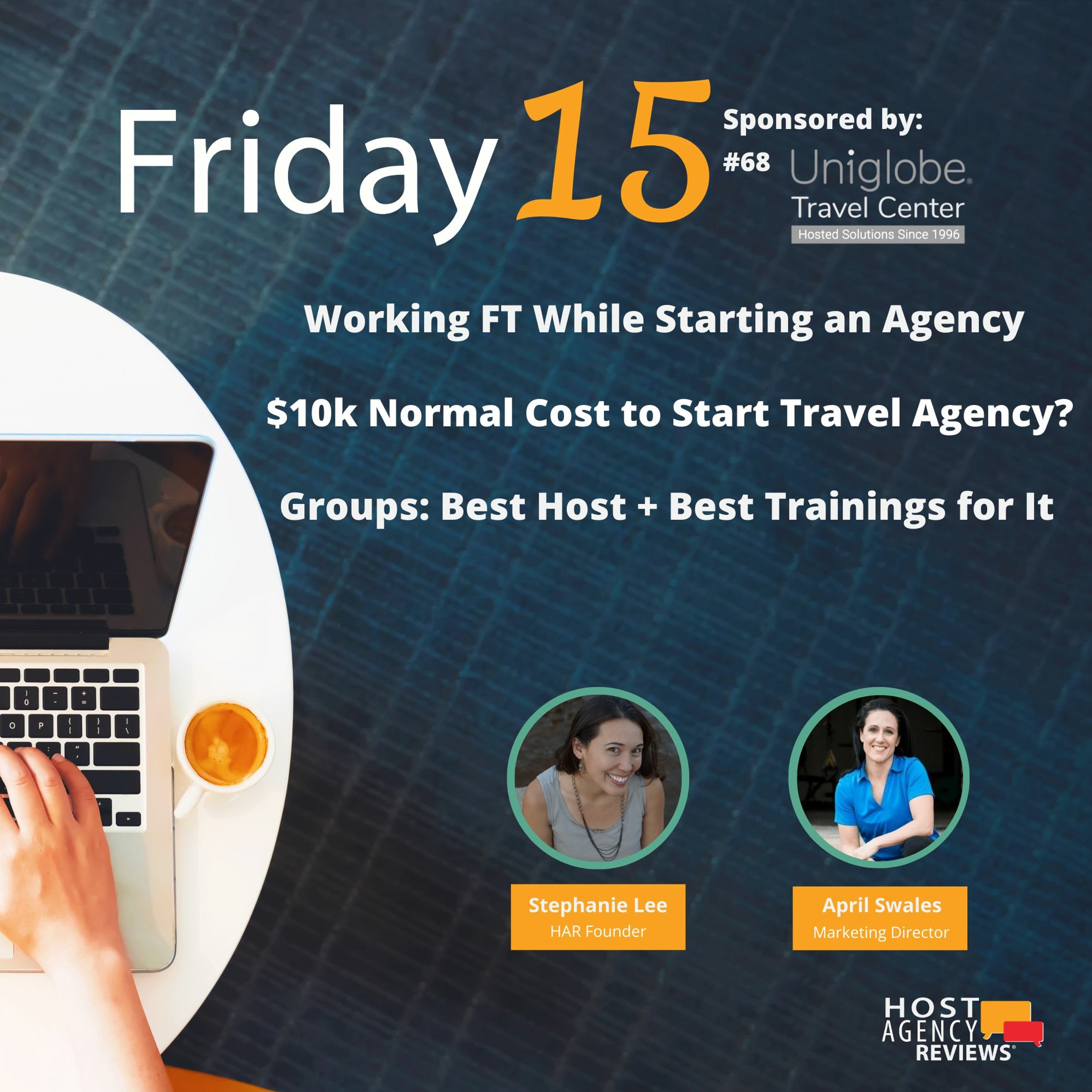 (68) Friday15: Working & Starting an Agency, $10k Cost to Start Agency, Best Host + Training- Groups
