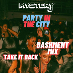 Bashment Mix - NEW DATE SUNDAY 1ST AUGUST -  Party In The City (SECRET LOCATION BIRMINGHAM)