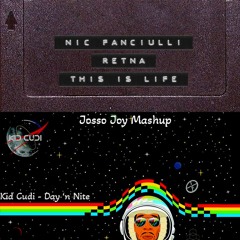 Kid Cudi X Nic Fanciulli & Retna - Day 'N Nite vs. This Is Life (Josso Joy Mashup)