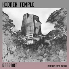 REFRAKT (NY) - Hidden Temple (Nico Raibak Remix)