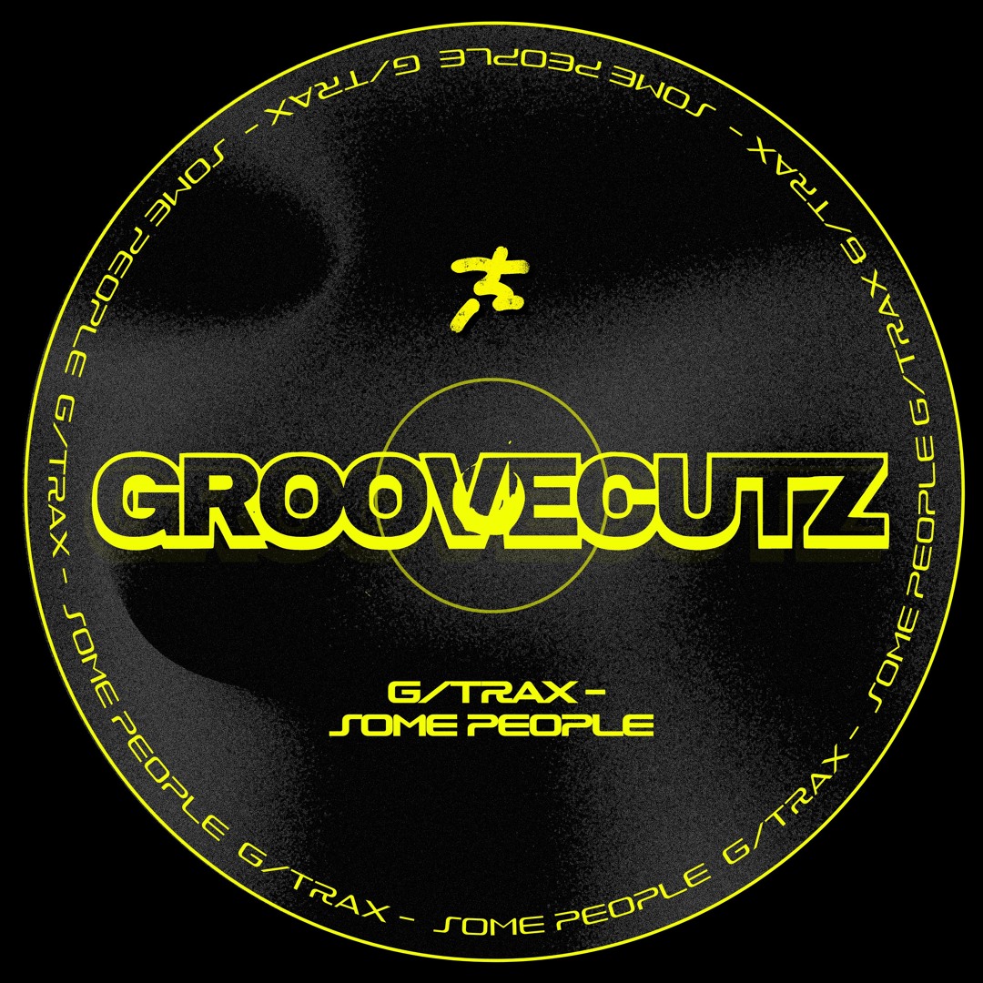 Stream G/TRAX - Some People [Free DL] by GROOVECUTZ | Listen