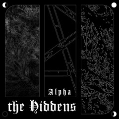 The Hiddens 020 | ALPHA