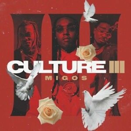 Stream Migos - Culture 3 (Caremusiknews).mp3 by Caremusiknews | Listen  online for free on SoundCloud