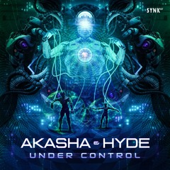 Akasha & Hyde - Under Control | OUT NOW
